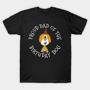 Proud Dad Of The Birthday Dog T-Shirt